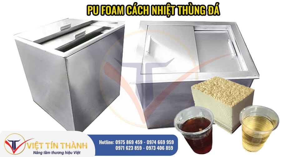 pu foam cách nhiệt thùng đá